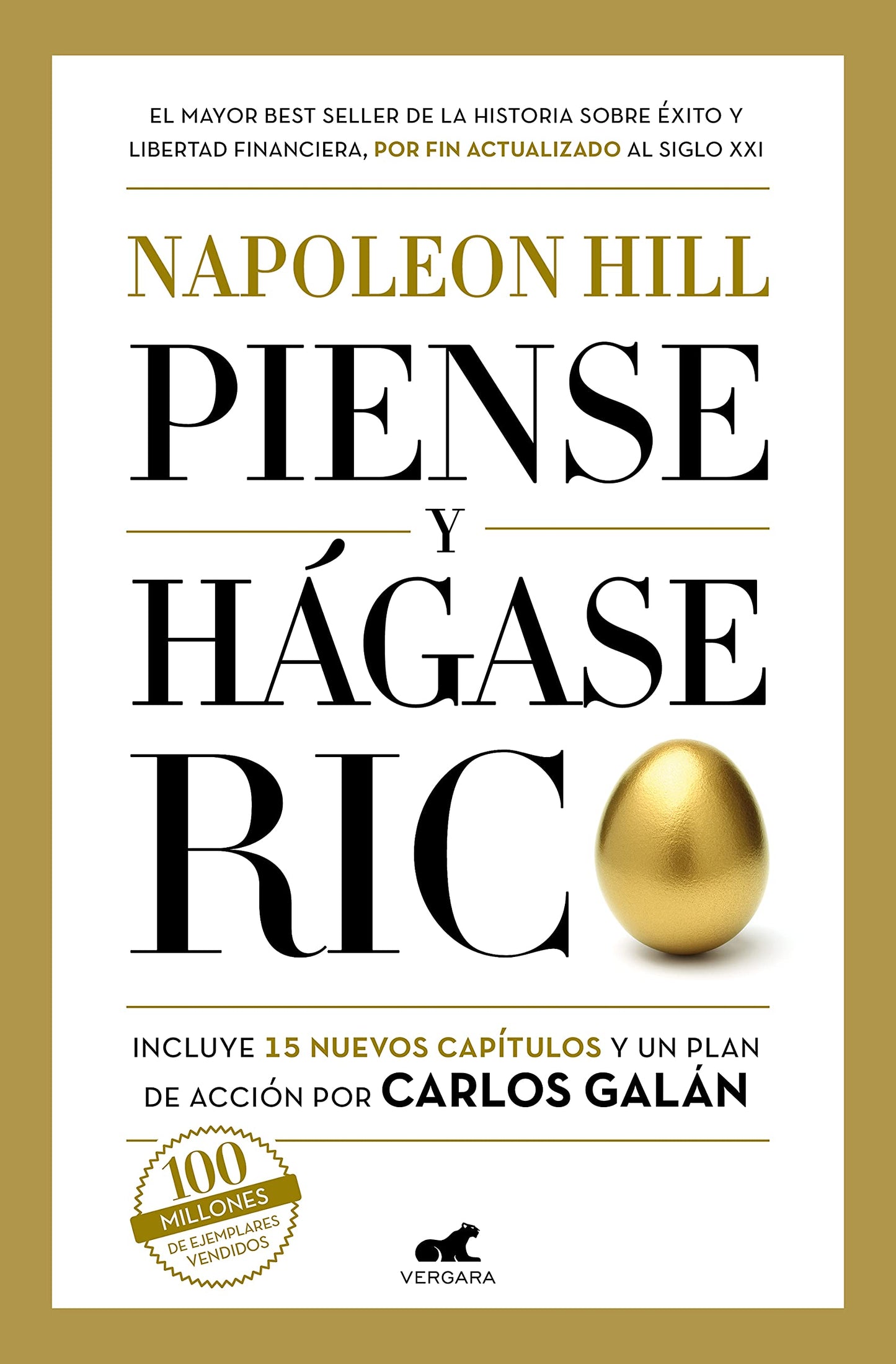 Piense y hágase rico: Edición completamente revisada y actualizada por Carlos Galán (Vergara)