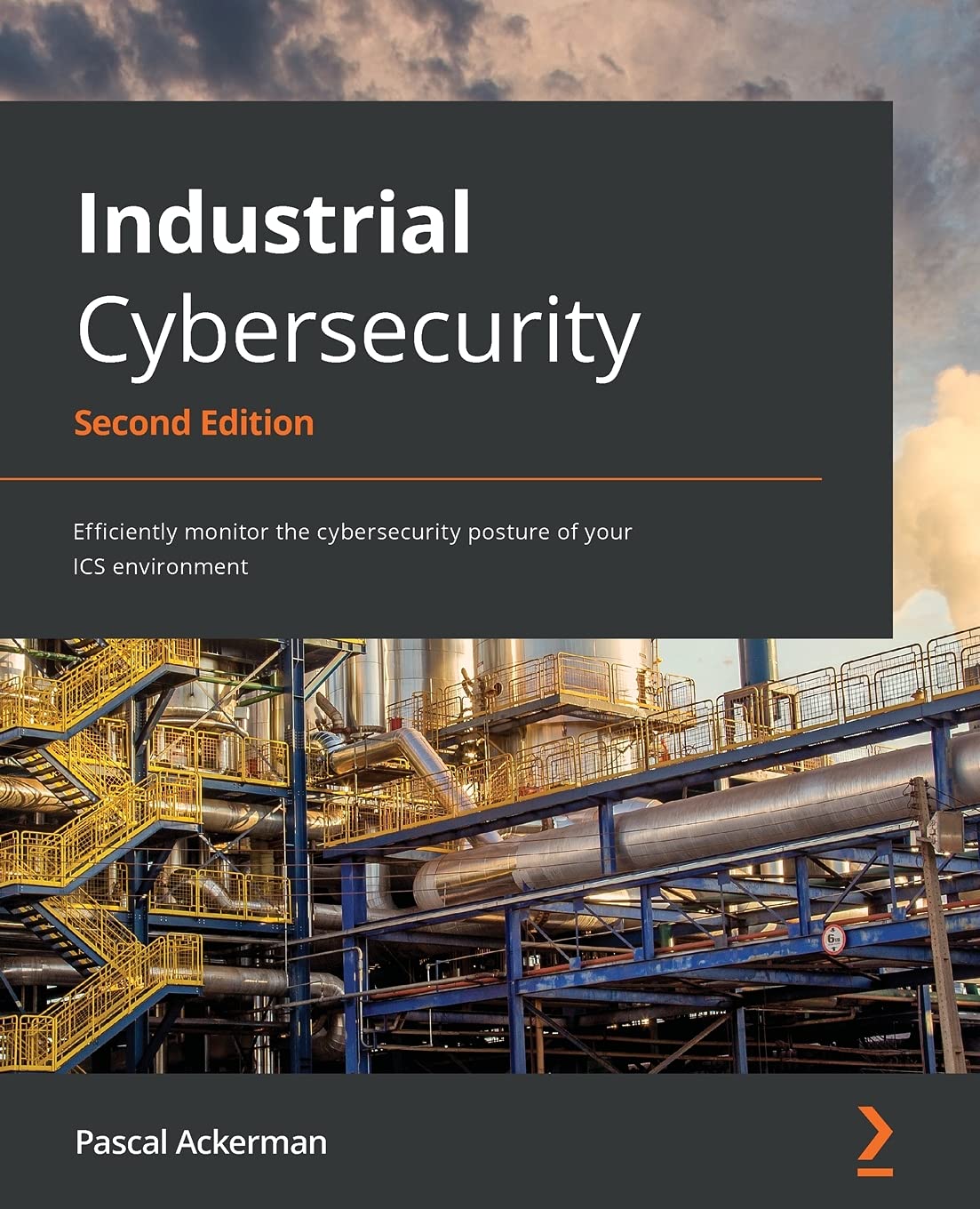 Libro: Industrial Cybersecurity: Efficiently monitor the cybersecurity posture of your ICS environment