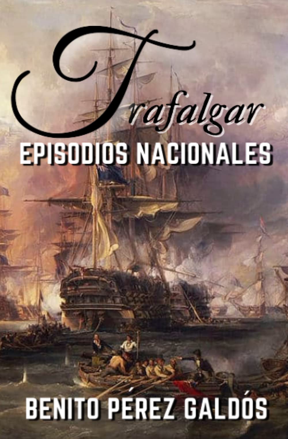 Libro: Trafalgar: Episodios Nacionales nº 1