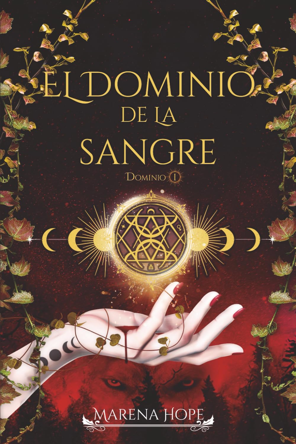 Libro: El Dominio de la Sangre: Fantasía urbana con romance : lobos, vampiros y brujos...