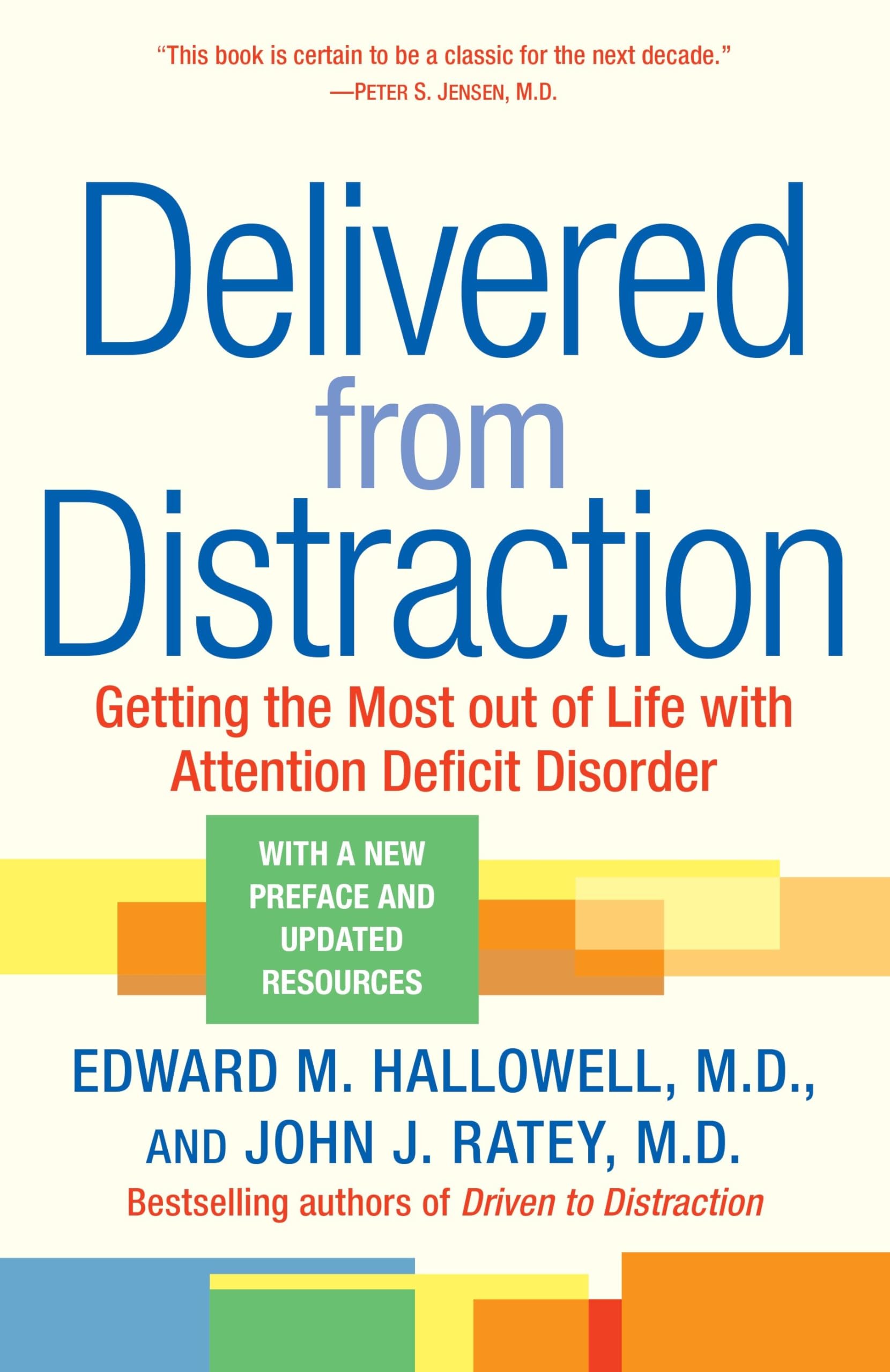 Libro: Delivered from Distraction: Getting the Most out of Life with Attention Deficit Disorder