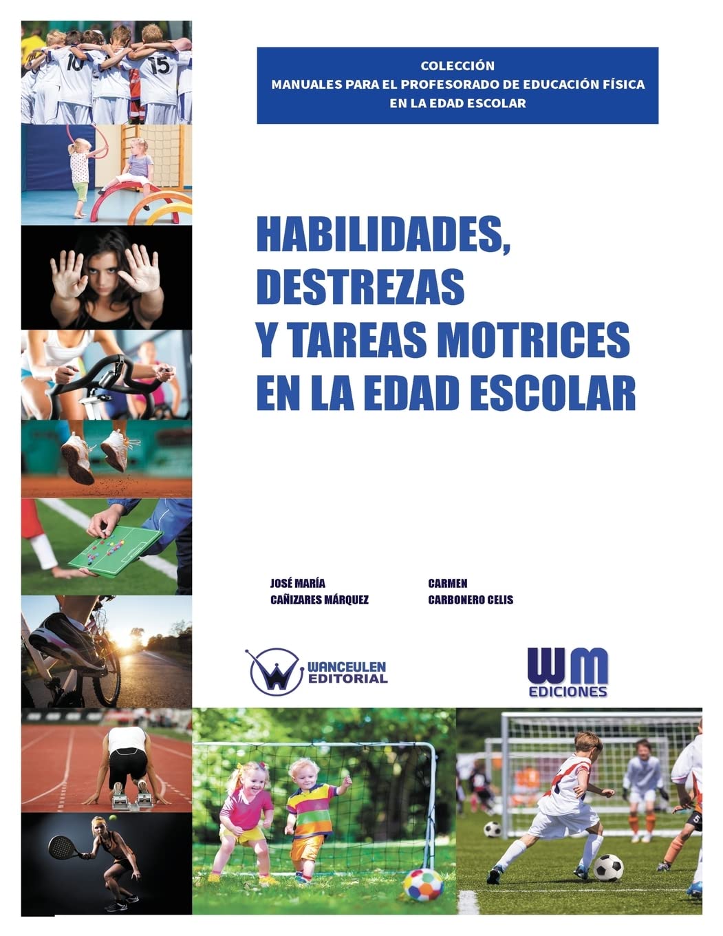 Libro: Habilidades, destrezas y tareas motrices en la edad escolar (Spanish Edition)