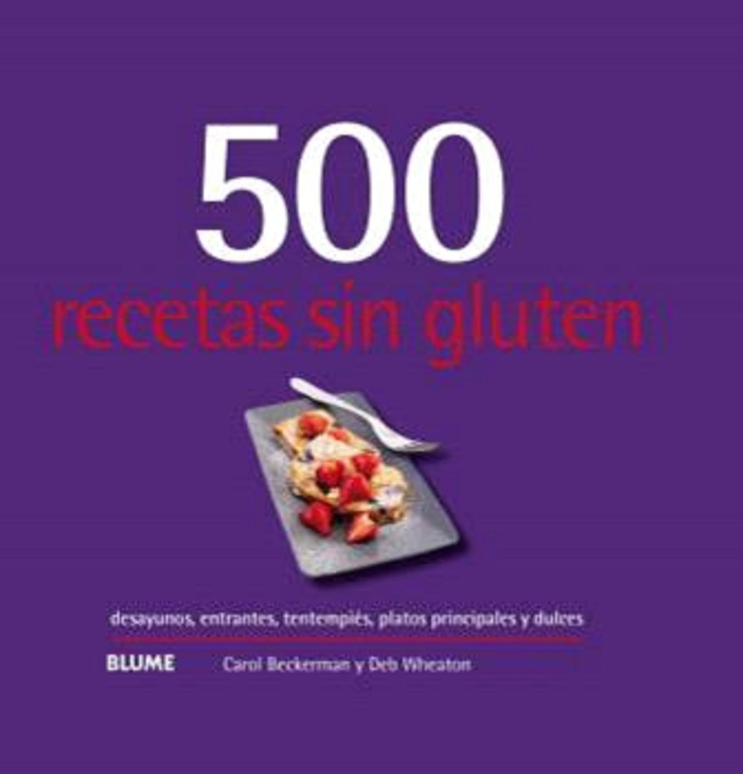Libro: 500 recetas sin gluten
