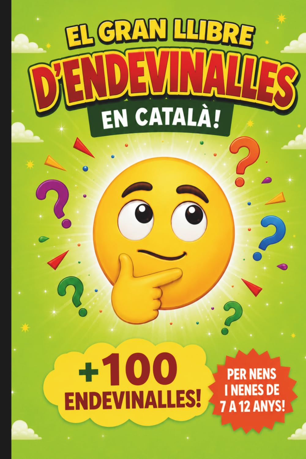 Libro: El gran llibre d’endevinalles en català · Per a nens i nenes de 7 a 12 anys: Més de 100 endevinalles divertides per compartir en família i amb amics (Catalan Edition)