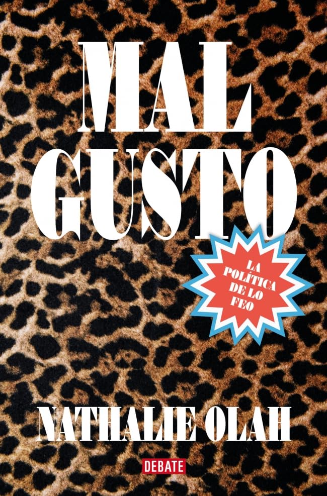 Libro: Mal gusto: La política de lo feo (Ensayo y Pensamiento)