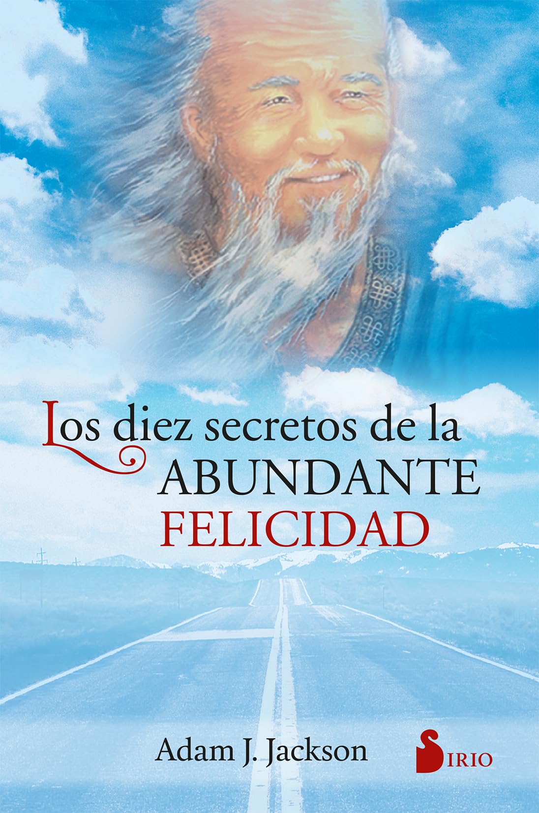 Libro: Los diez secretos de la abundante felicidad