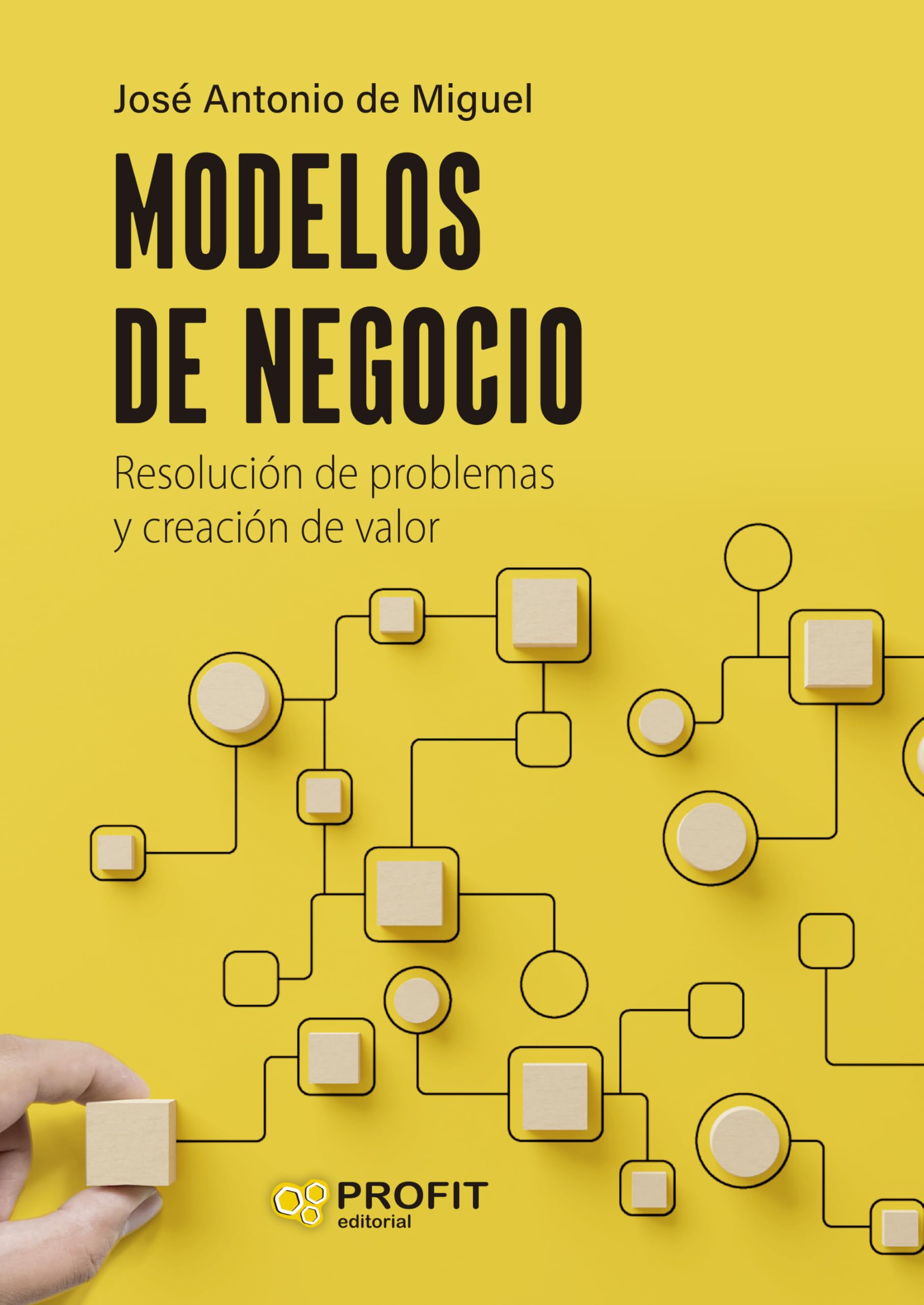 Libro: Modelos de negocio: Resolución de problemas y creación de valor