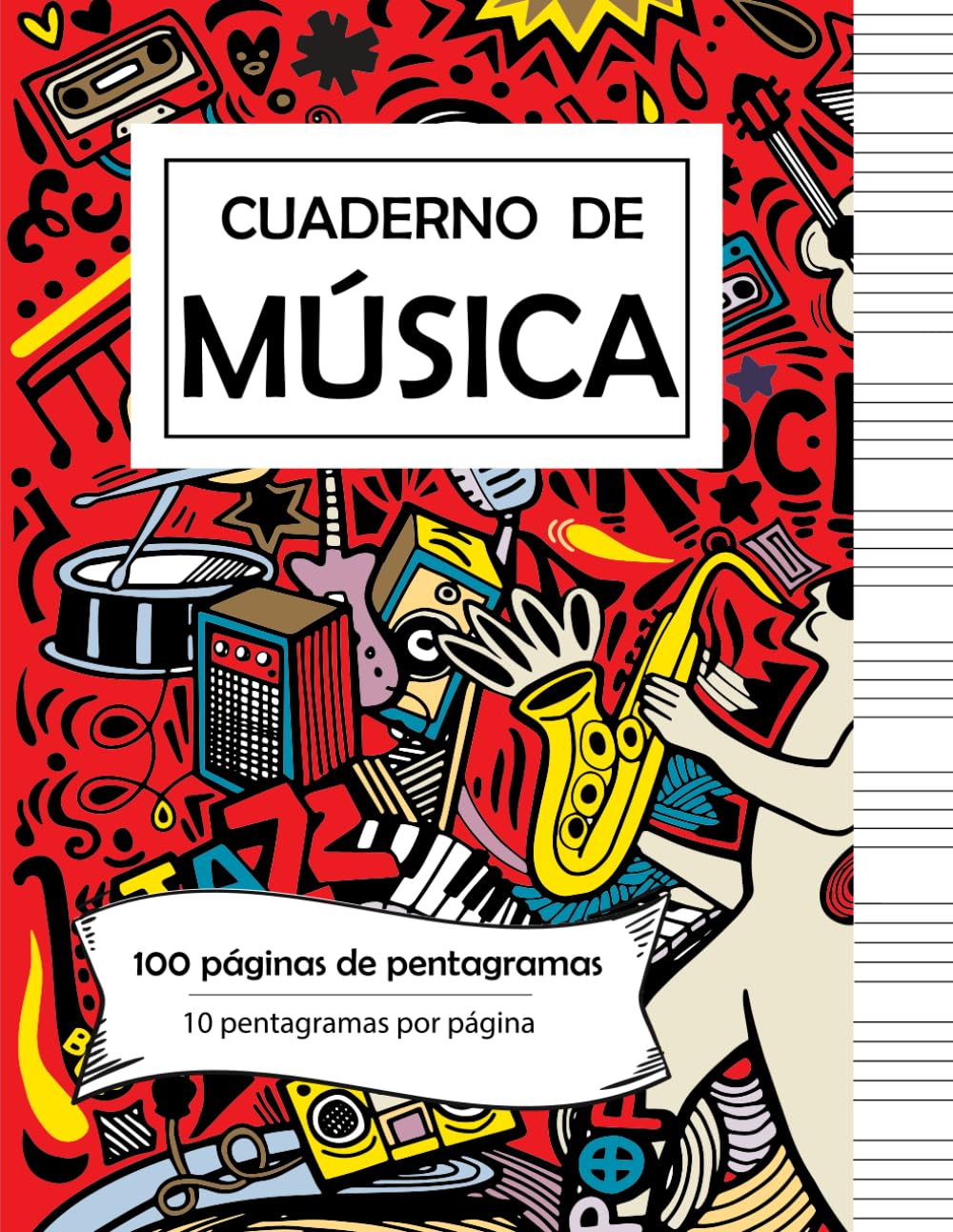 Libro: Libreta de Música con Pentagramas | Cuaderno de Música (con Papel Pentagramado) | 100 Páginas (10 Pentagramas por página) | Tamaño A4: Incluye una Guía de Anotación Musical
