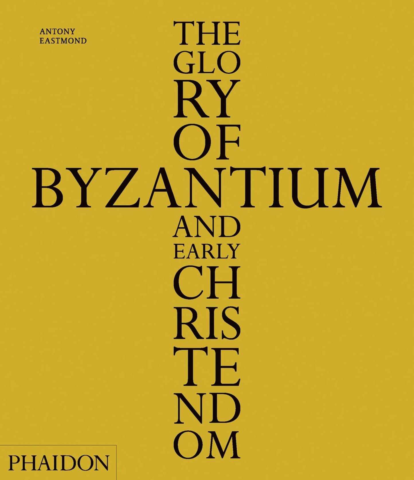 Libro: The Glory Of Byzantium And Early Christendom: 0000 (Arte)