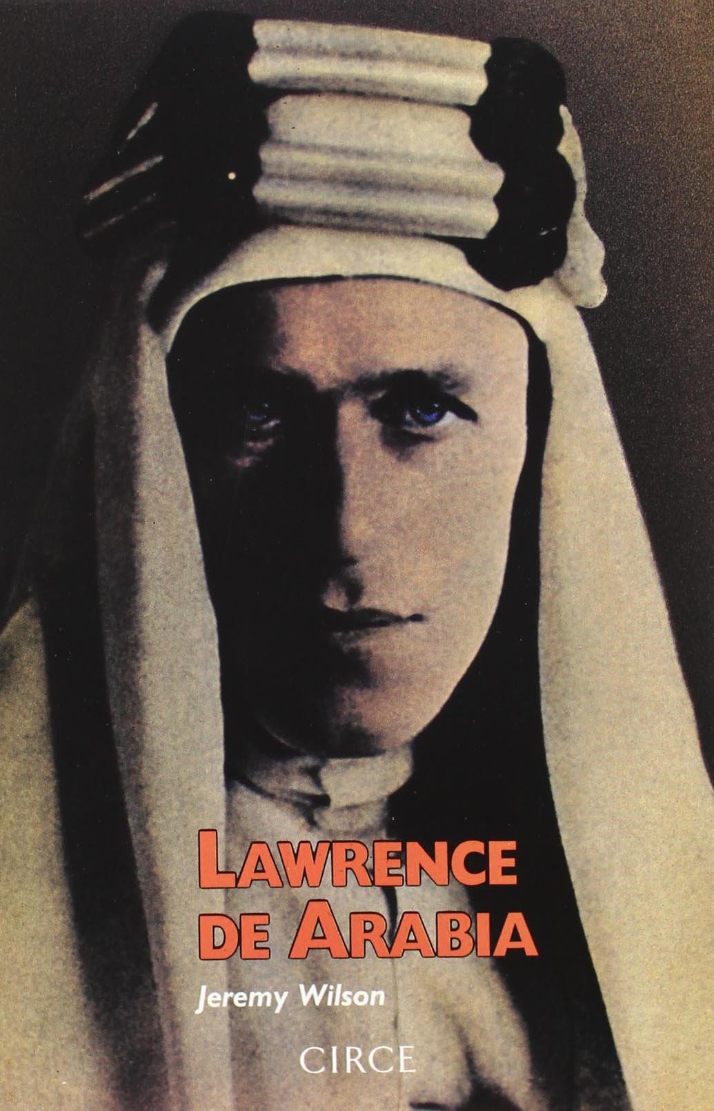 Libro: Lawrence de Arabia (Biografía)