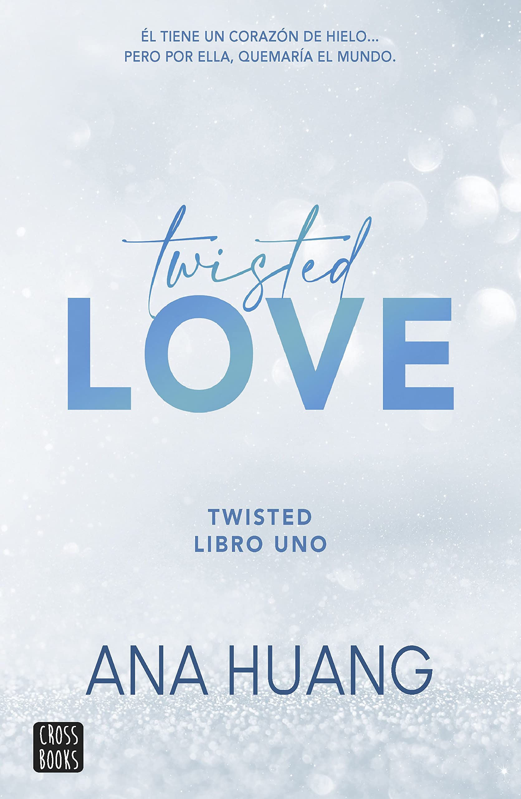 Twisted 1. Twisted love (Ficción)
