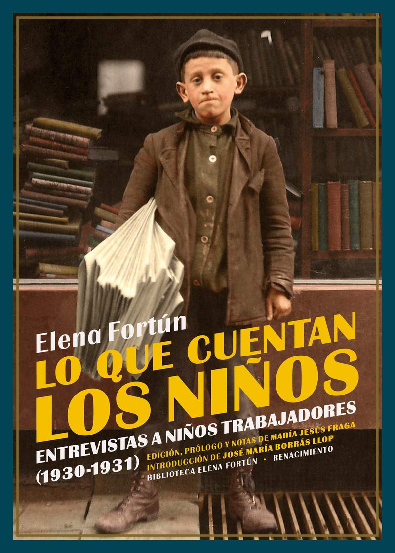 Libro: Lo que cuentan los niños: Entrevistas a niños trabajadores (1930-1931)