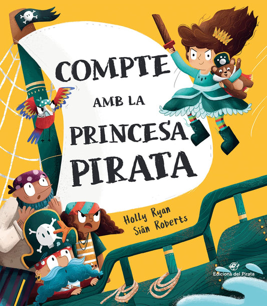 Compte amb la princesa pirata: Conte en CATALÀ emocionant d'aventures, 3-6 anys, lletra d'impremta, per a explicar a partir de 3 anys, llegir a partir de 6; text rimat, divertit (SIN COLECCION)