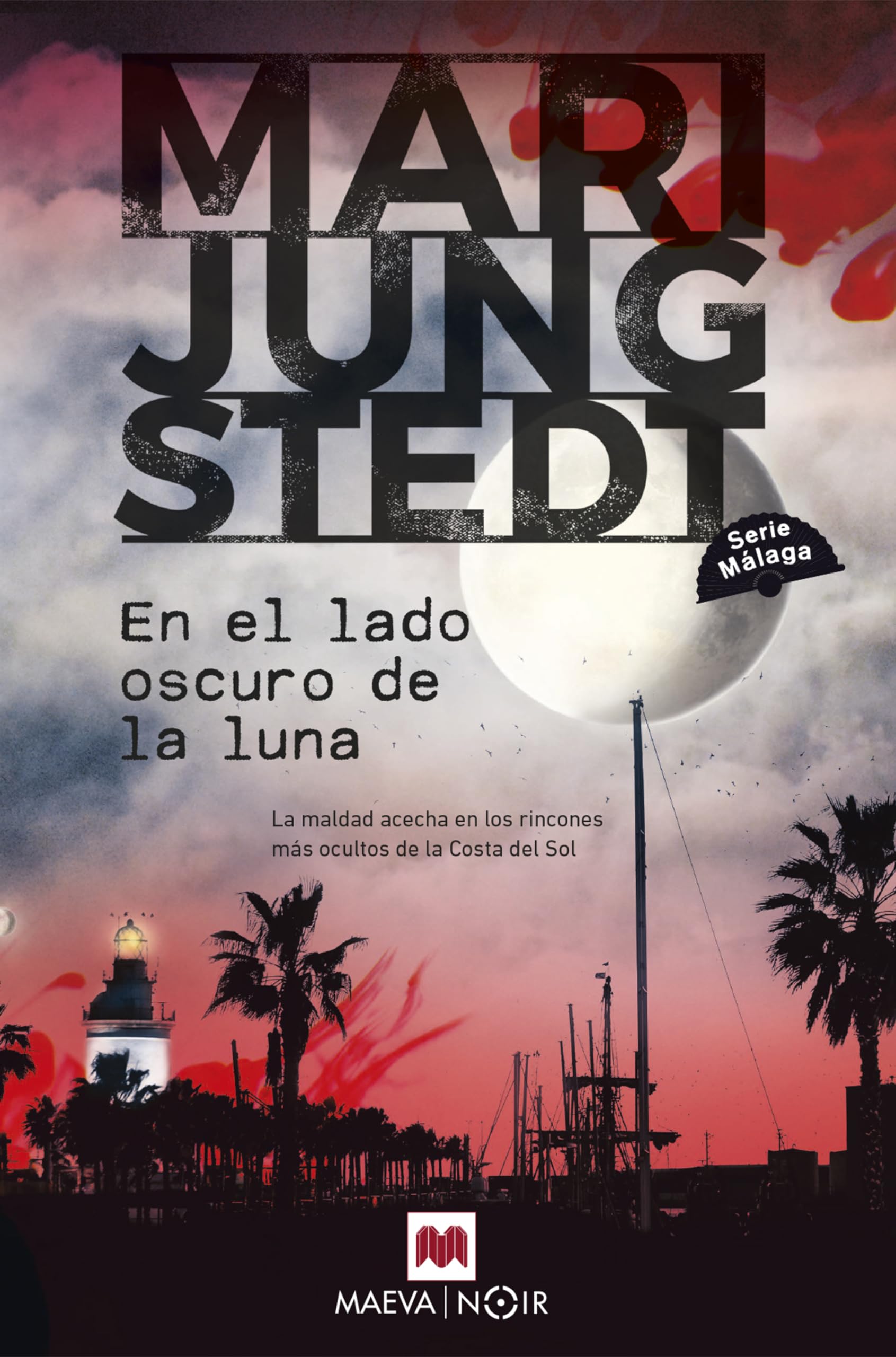 Libro: En el lado oscuro de la luna (Serie Málaga 2): La maldad acecha en los rincones más ocultos