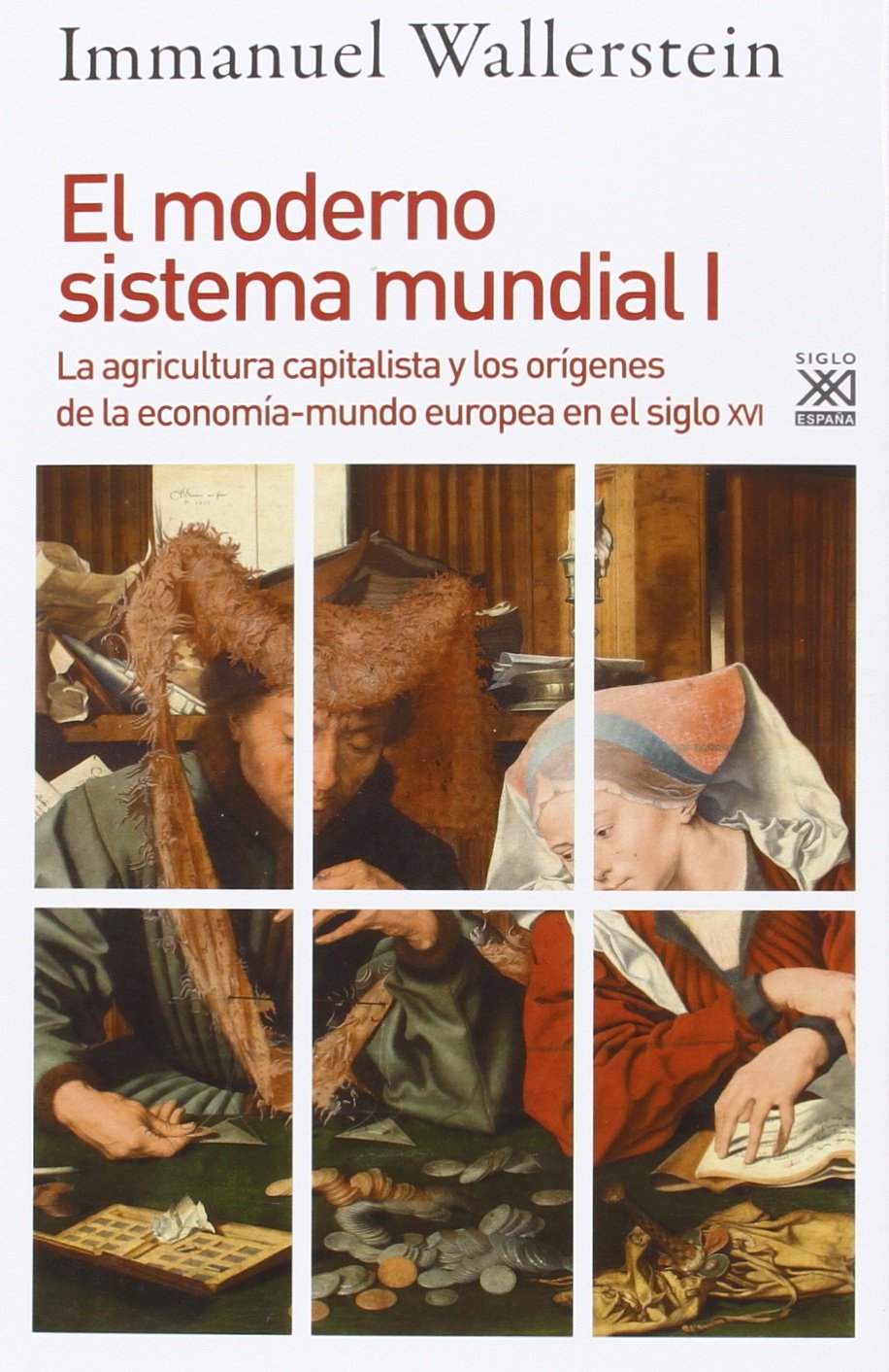 Libro: El moderno sistema mundial I: La agricultura capitalista y los orígenes de la economía-mundo europea en el siglo XVI