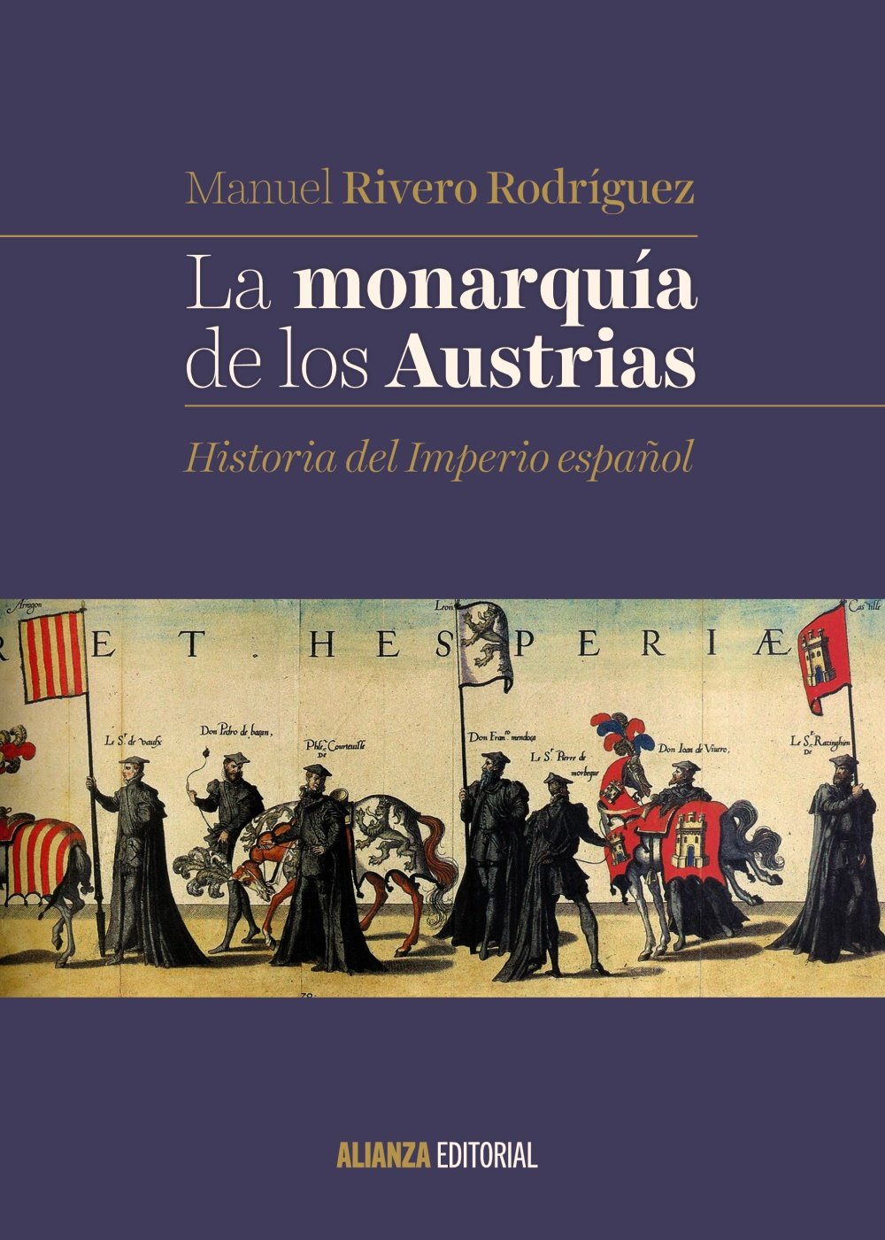 Libro: La monarquía de los Austrias: Historia del Imperio español