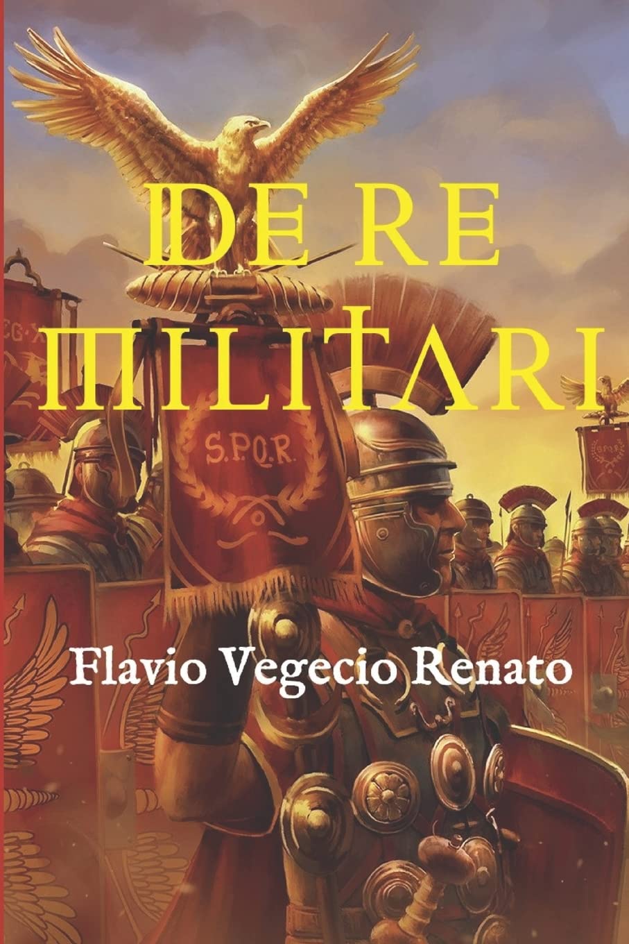 Libro: De re militari: (Edición completa, con glosario y anotada) (Spanish Edition)