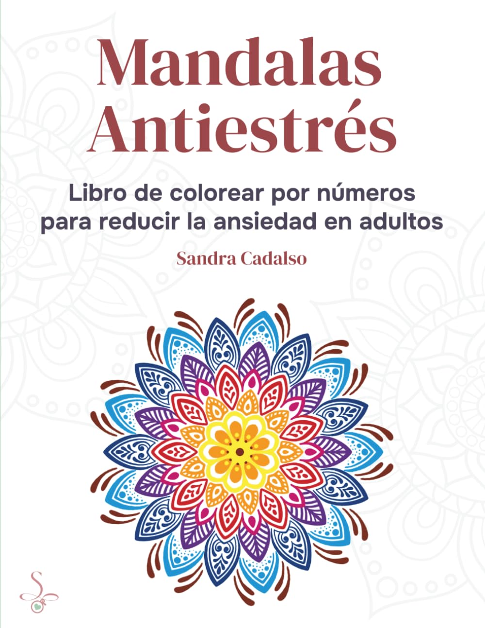 Libro: Mandalas antiestrés: Libro de colorear por números para reducir la ansiedad en adultos