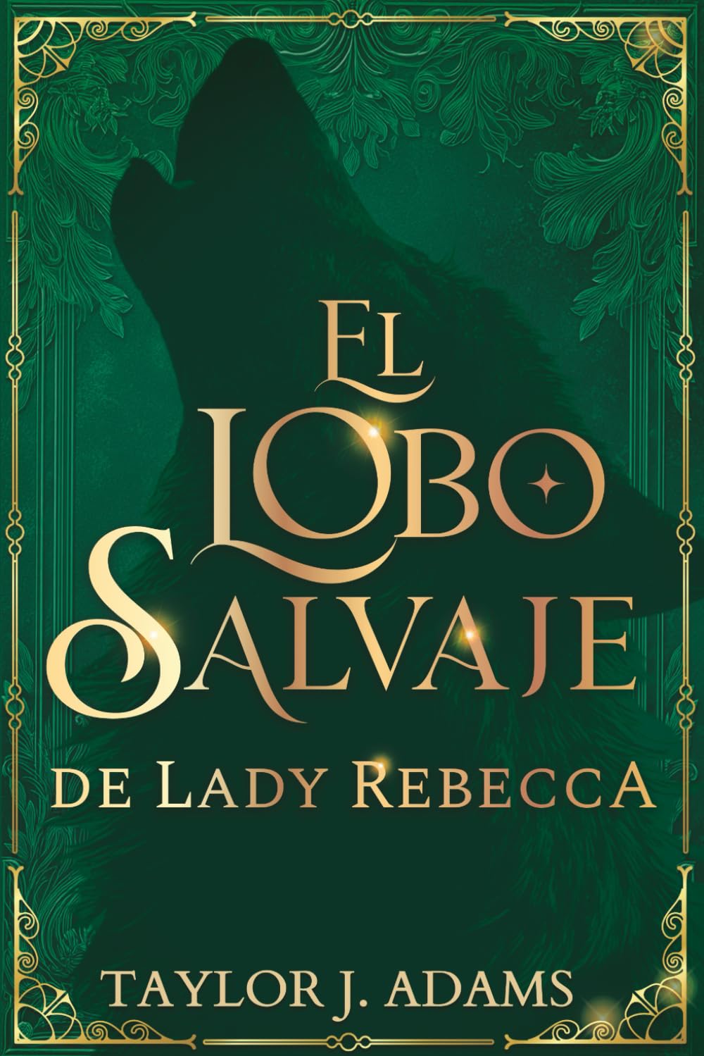 Libro: El Lobo Salvaje de Lady Rebecca (La Dinastía del Lobo)