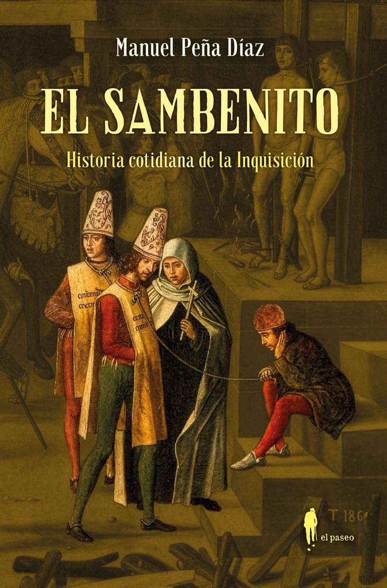 Libro: El sambenito. Historia cotidiana de la Inquisición