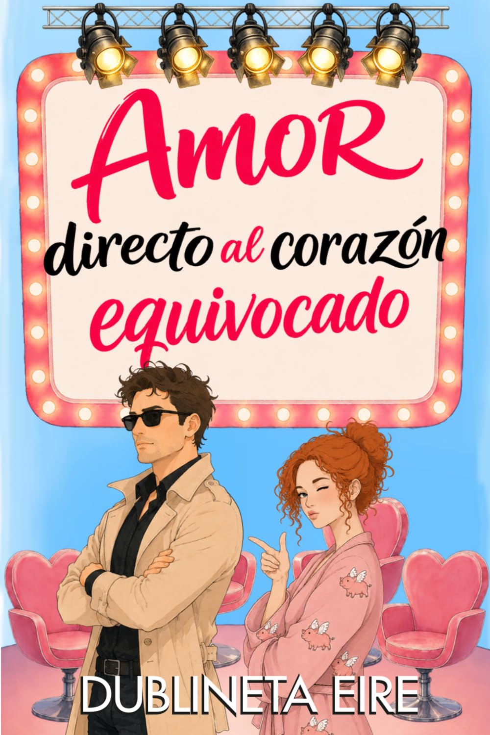 Libro: Amor directo al corazón equivocado: Comedia romántica de enredo (Spanish Edition)