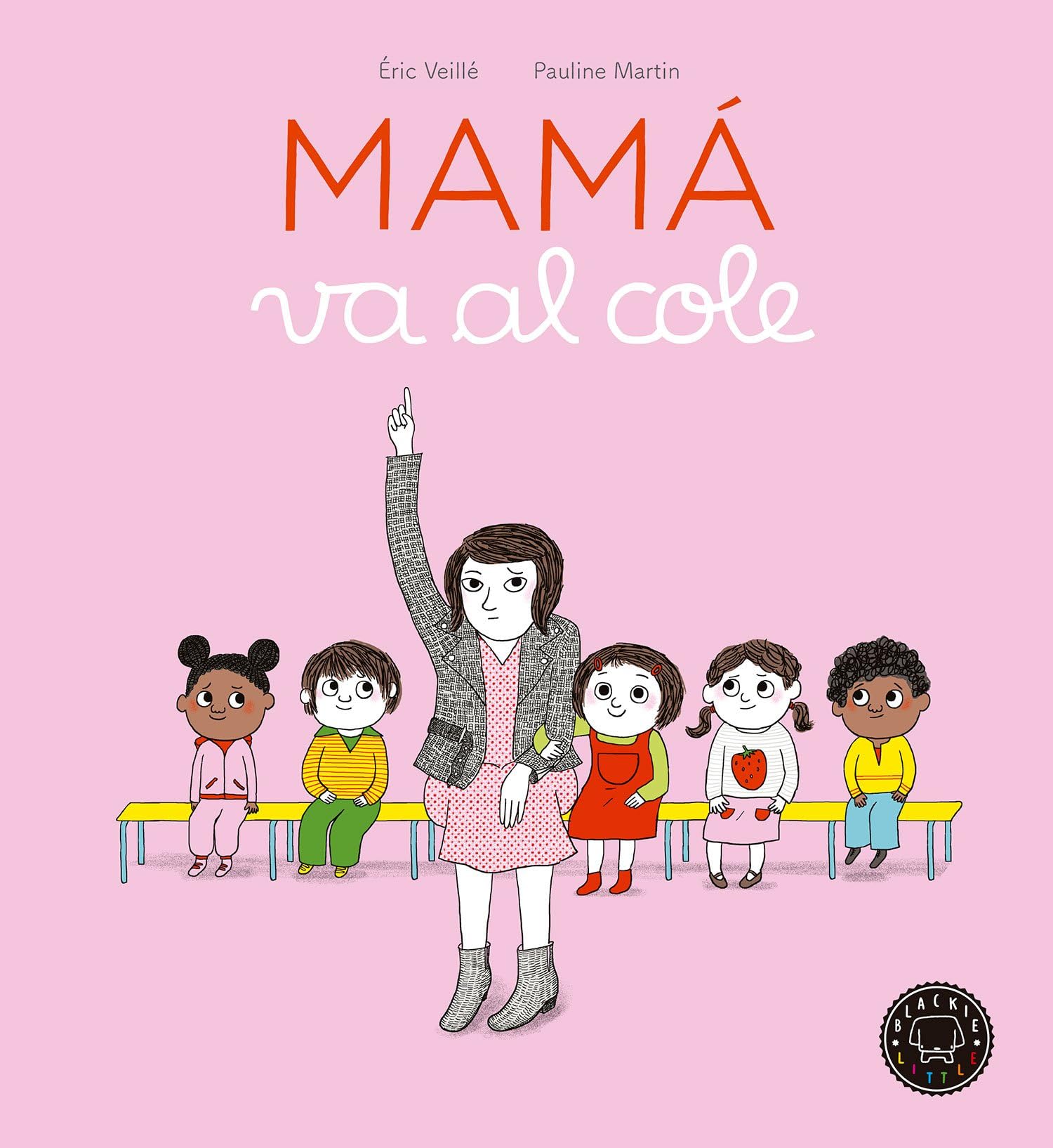 Mamá va al cole (SIN COLECCION)