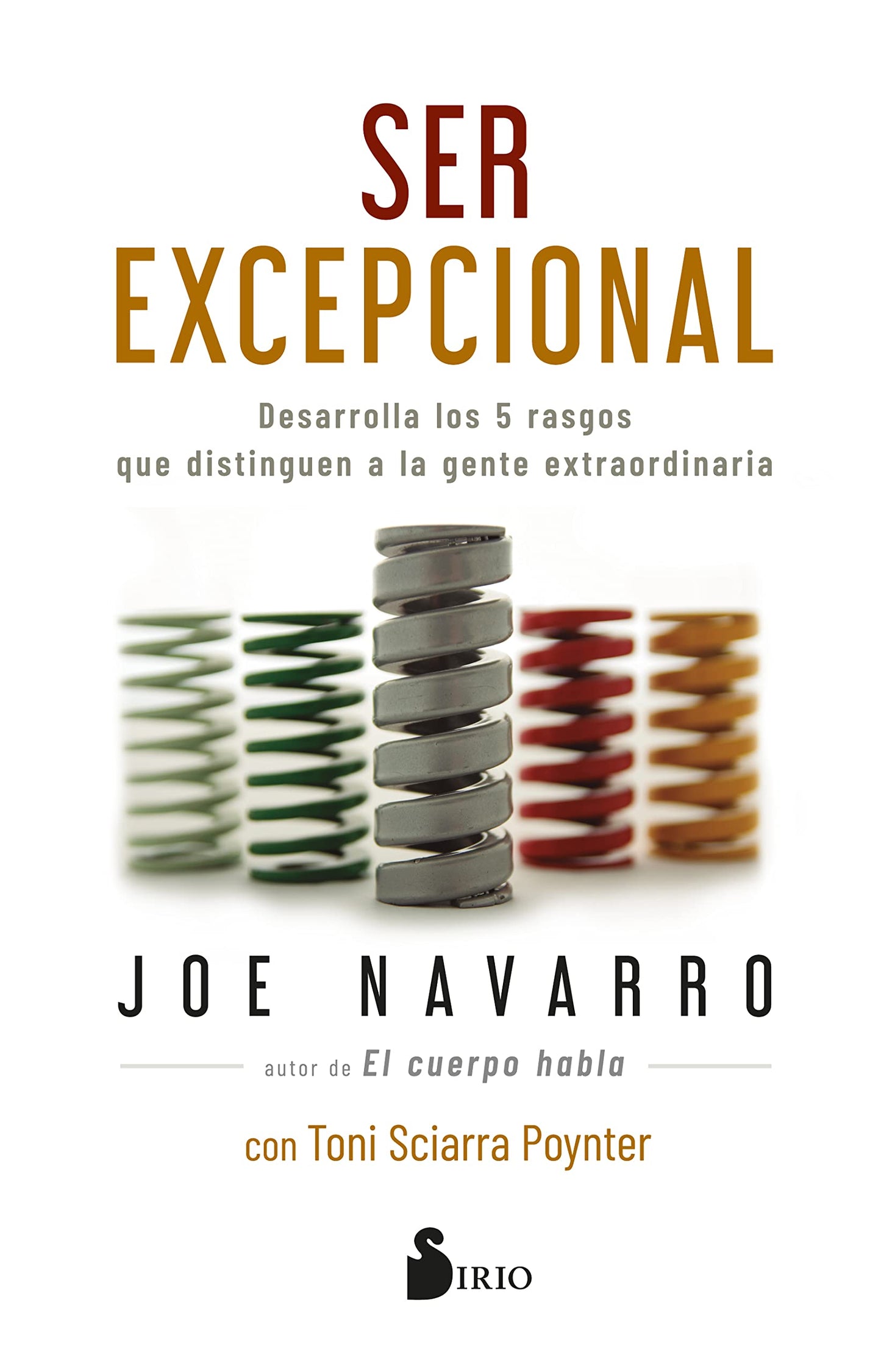 Libro: Ser Excepcional: Domina los cinco rasgos que distinguen a las personas extraordinarias (SIN COLECCION)