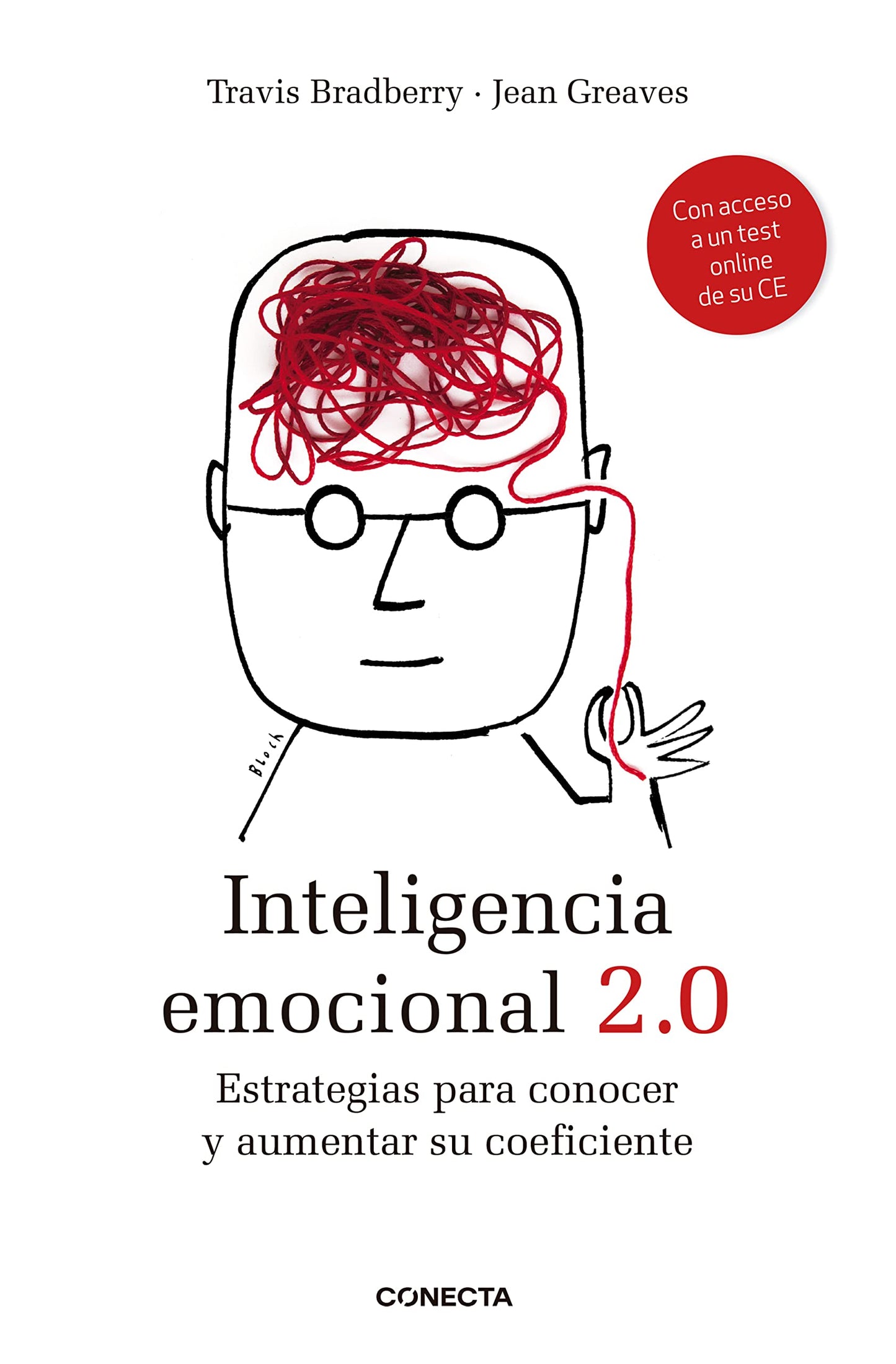 Inteligencia emocional 2.0: Estrategias para conocer y aumentar su coeficiente (Conecta)