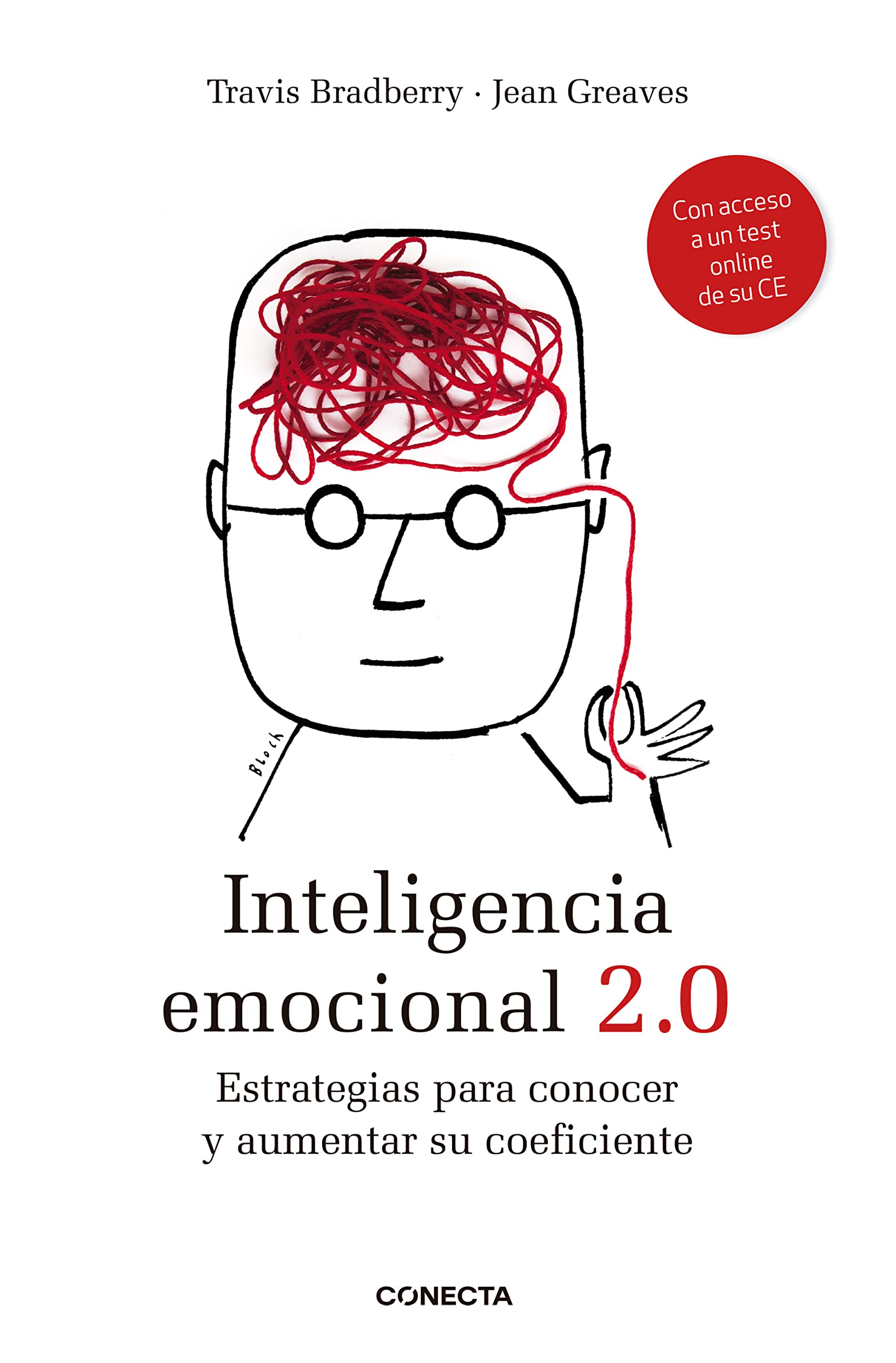Inteligencia emocional 2.0: Estrategias para conocer y aumentar su coeficiente (Conecta)
