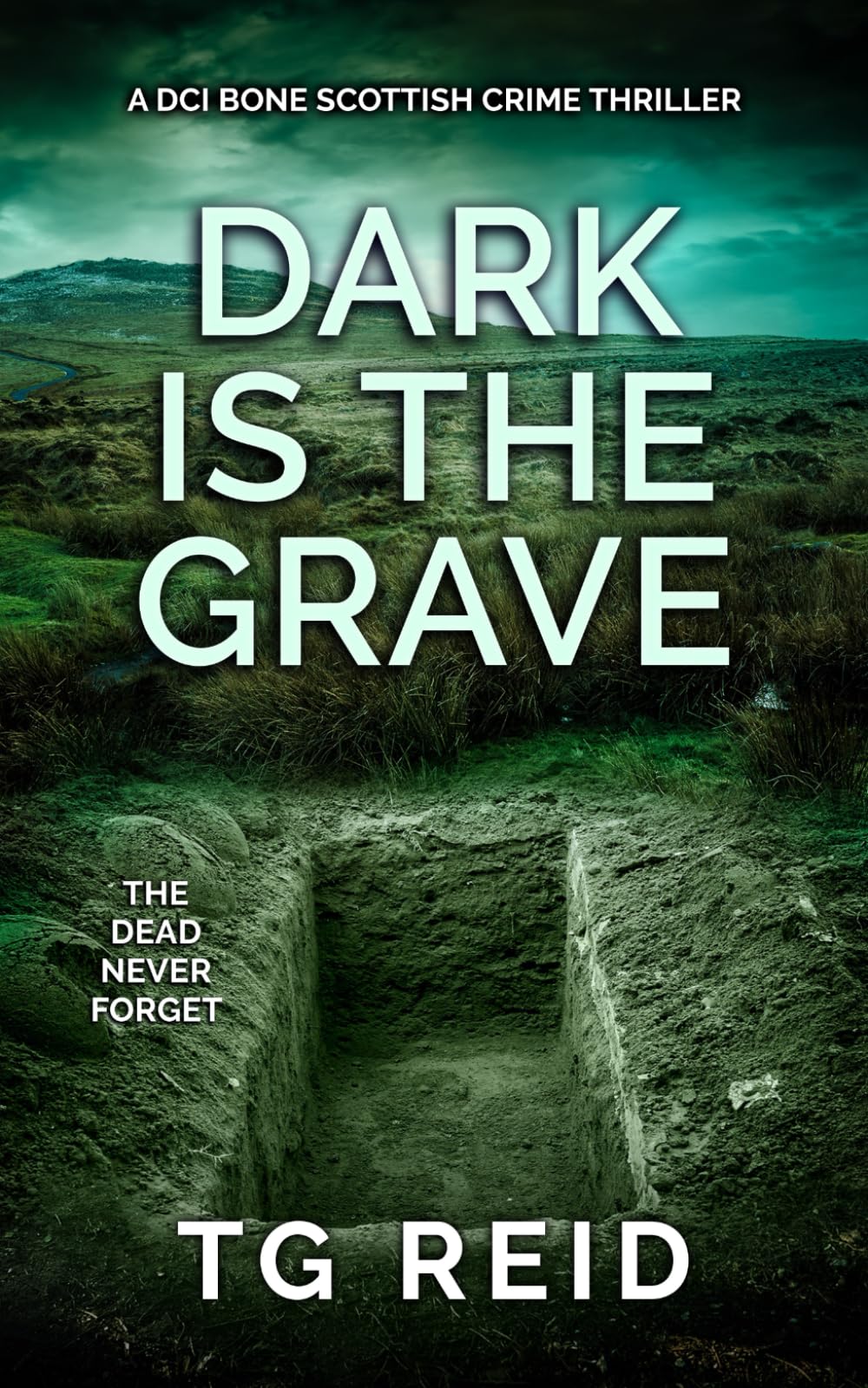 Libro: Dark is the Grave: A DCI Bone Scottish Crime Thriller