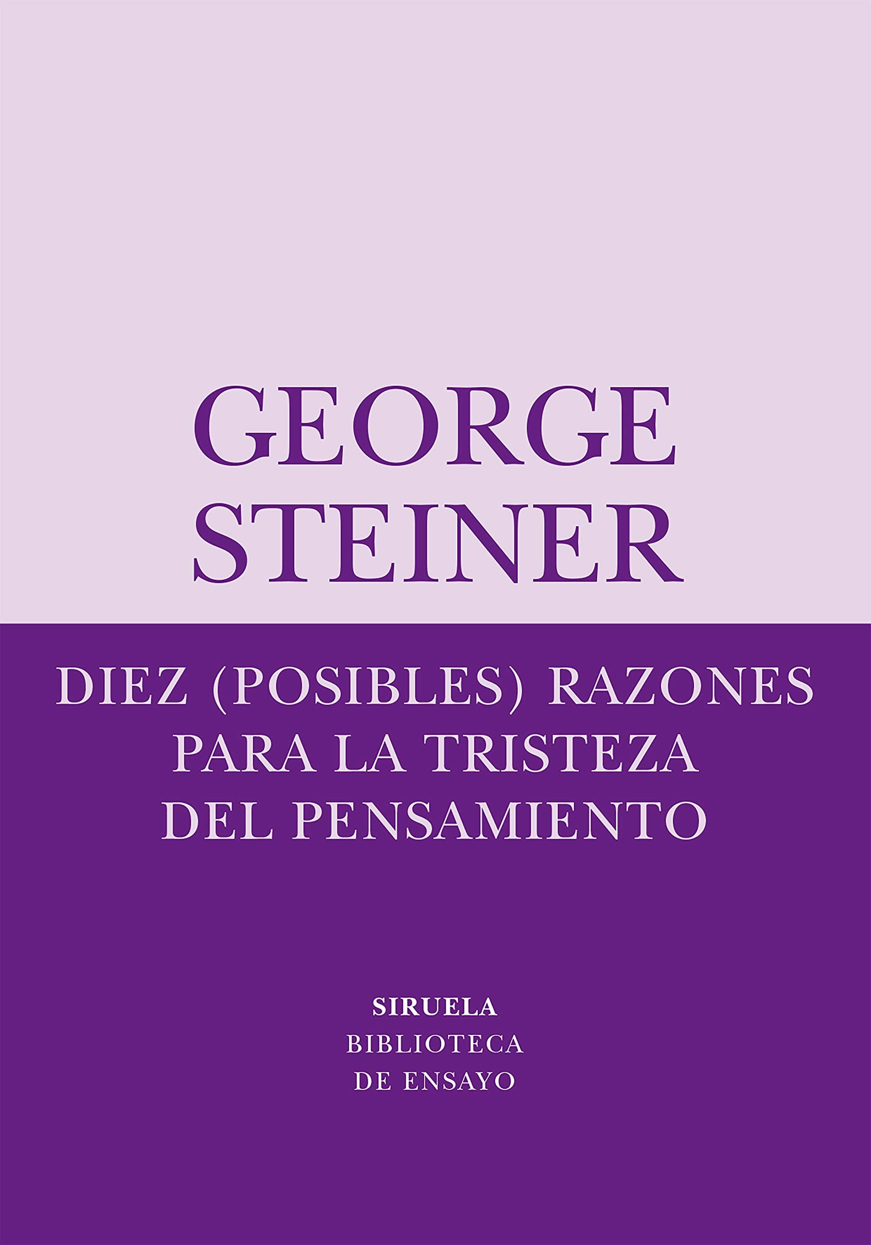 Libro: Diez (posibles) razones para la tristeza del pensamiento: 38 (Biblioteca de Ensayo / Serie menor)
