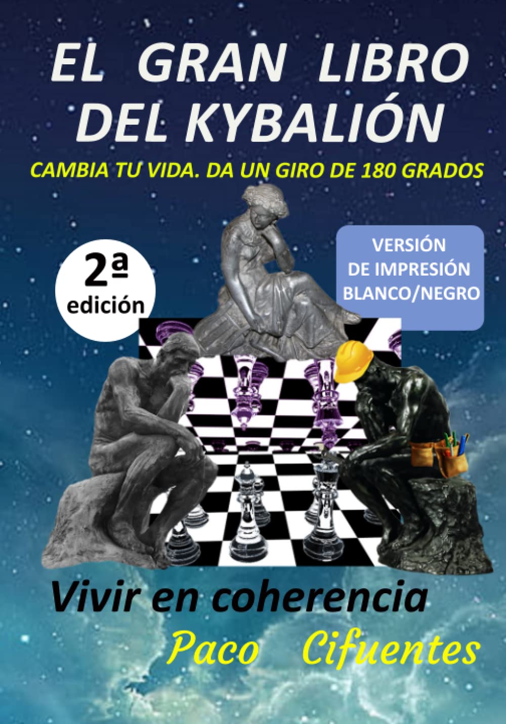 Libro: EL GRAN LIBRO DEL KYBALIÓN-Blanco/Negro: Cambia tu vida. Da un giro de 180 grados-versión completa ("THE GREAT BOOK OF THE KYBALION") (Spanish Edition)