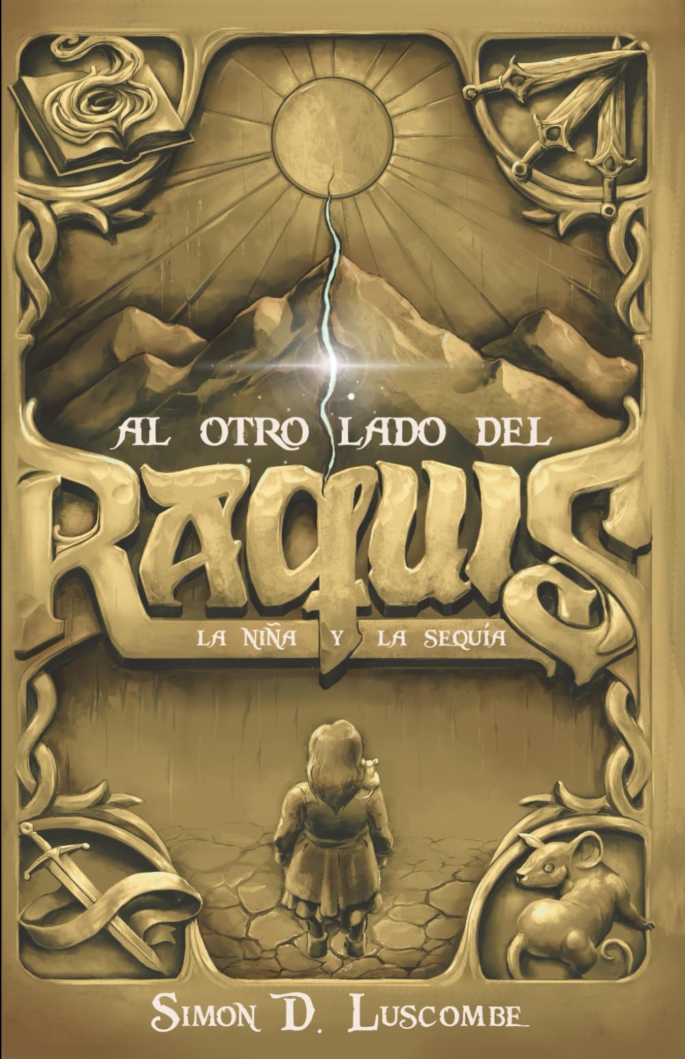 Libro: Al otro lado del Raquis: La niña y la sequía: (fantasía épica oscura) (Spanish Edition)