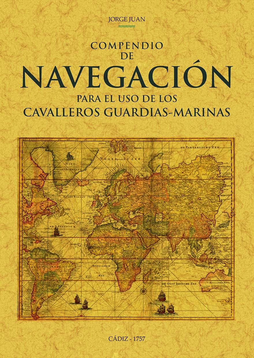 Libro: Compendio de navegacion para el uso de los cavalleros guardias-marinas