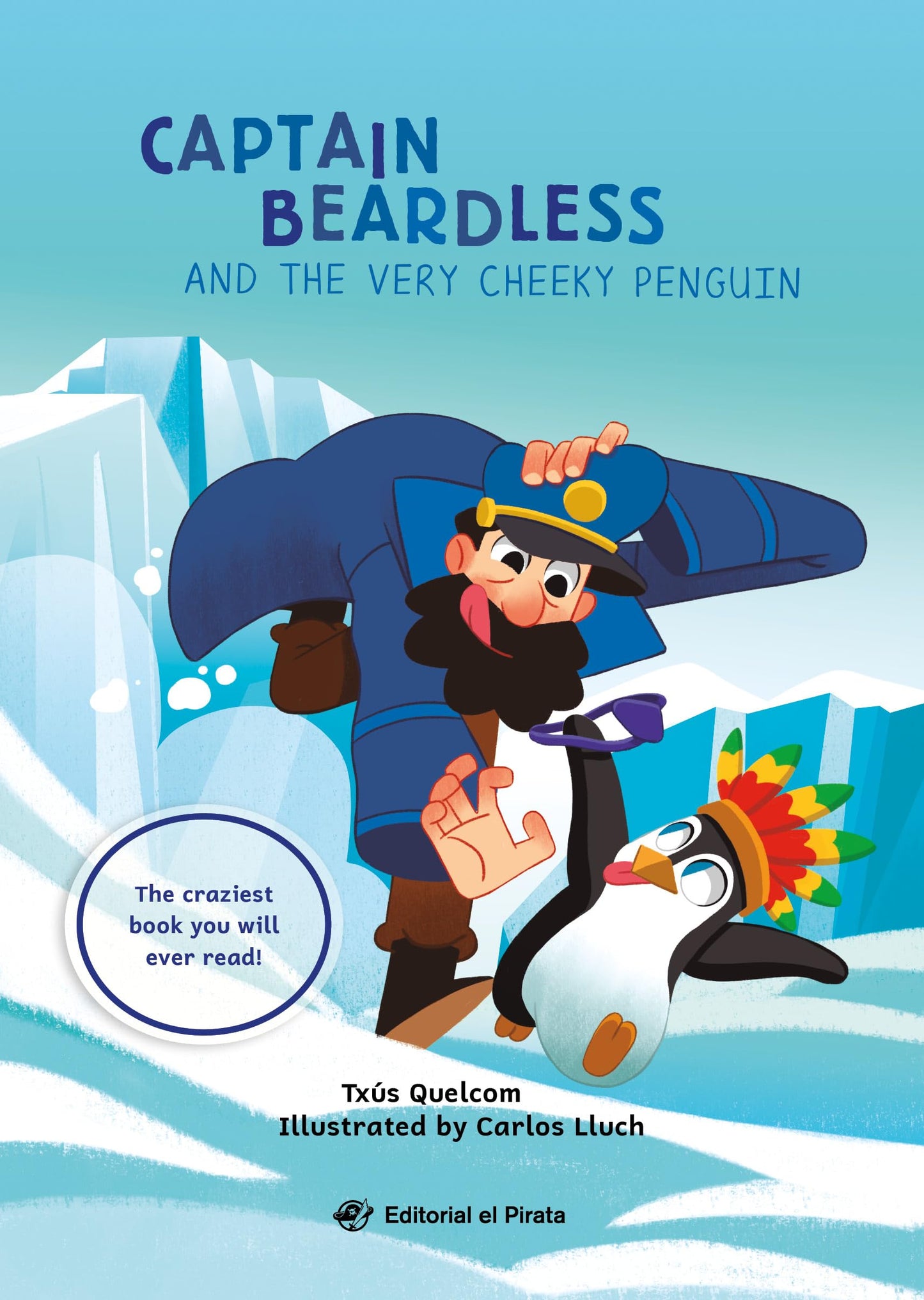 Libro: The Beardless Captain and the Very Cheeky Penguin: Un libro infantil en INGLÉS para niños a partir de 7 años. ¡Muy divertido! Para primeros lectores, en letra de imprenta. (Chapter Books)