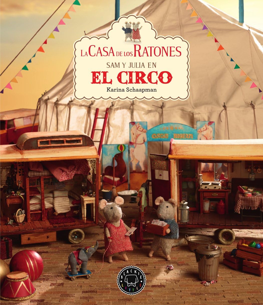 Libro: La casa de los ratones, volumen 5: Sam y Julia en el circo