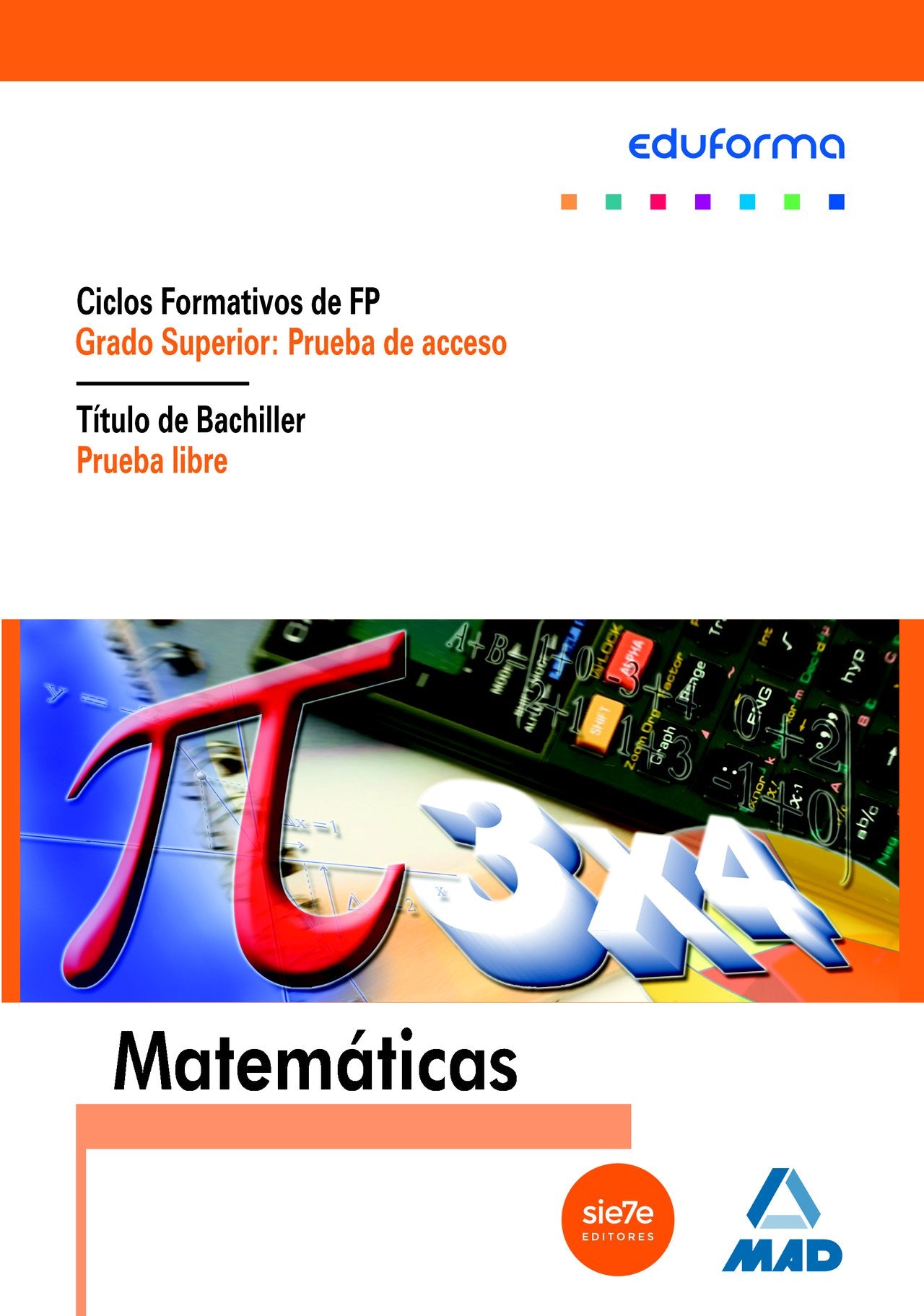 Libro: Matemáticas para pruebas de acceso a ciclos formativos de grado superior y prueba libre para la obtención del título de bachiller