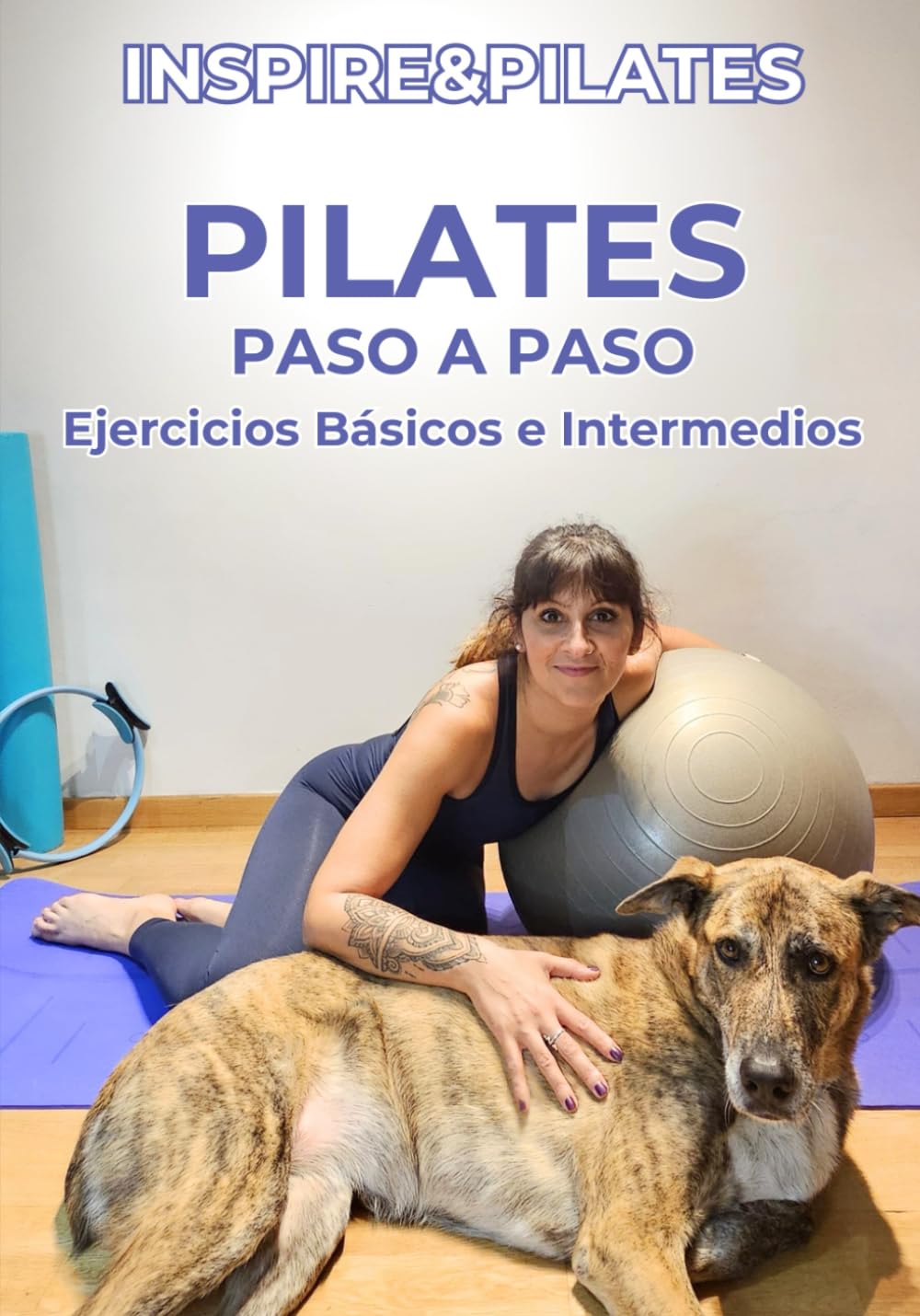 Libro: PILATES PASO A PASO: Inspire&Pilates (Spanish Edition)
