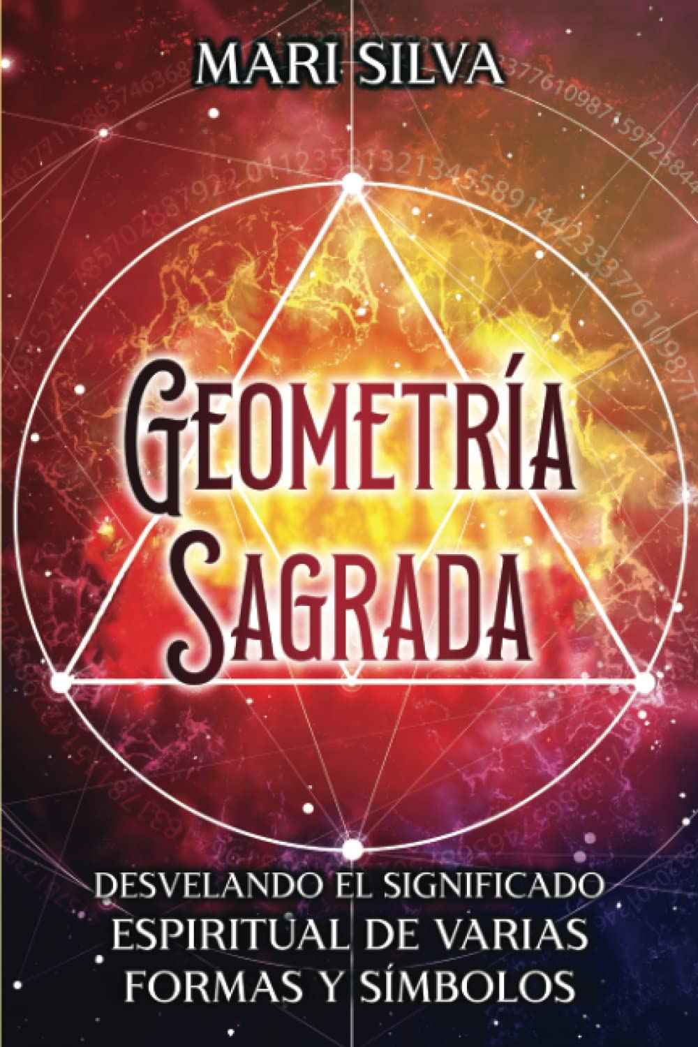 Libro: Geometría sagrada: Desvelando el significado espiritual de varias formas y símbolos (Símbolos Espirituales) (Spanish Edition)