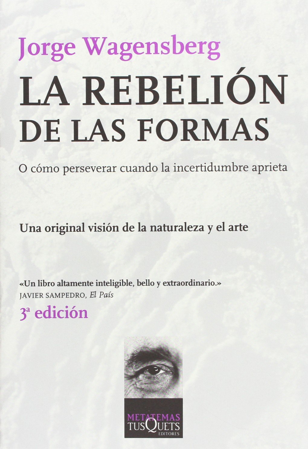 Libro: La rebelión de las formas: o cómo perservar cuando la incertidumbre aprieta