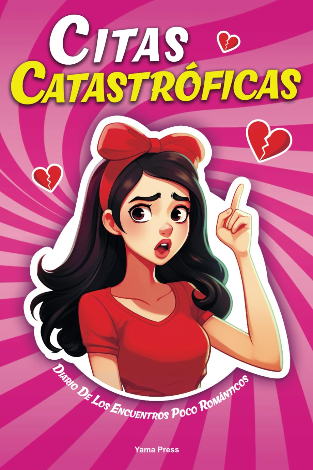 Libro: Citas Catastróficas: Diario de los encuentros poco romanticós! (Spanish Edition)