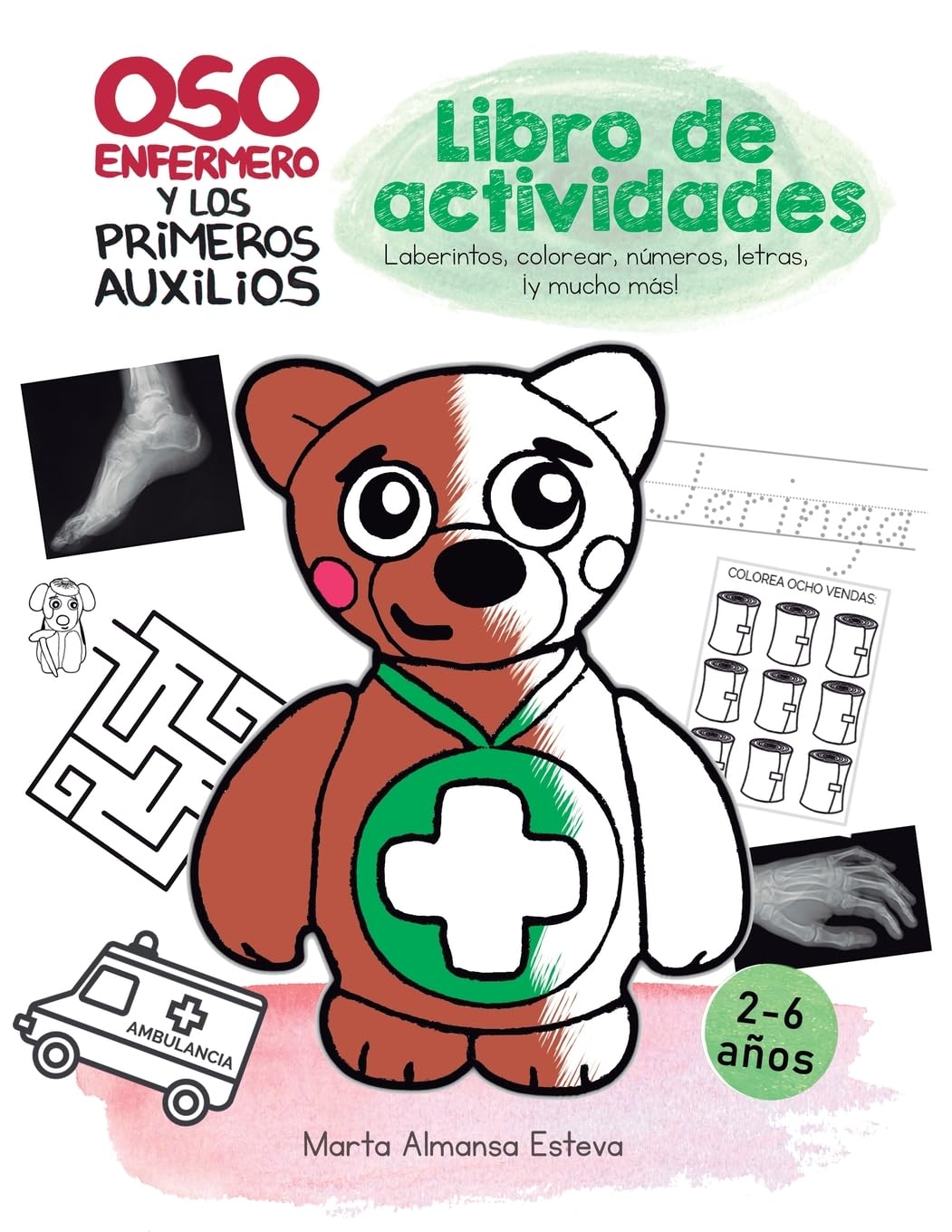Libro: Oso Enfermero y los primeros auxilios: LIBRO DE ACTIVIDADES para 2-6 años: Juegos y ejercicios educativos (colorear, escribir, números, letras, ... y libros infantiles) (Spanish Edition)