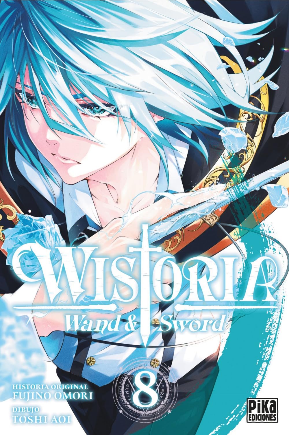 Wistoria. Wand & Sword, 8 (Shônen - Wistoria)