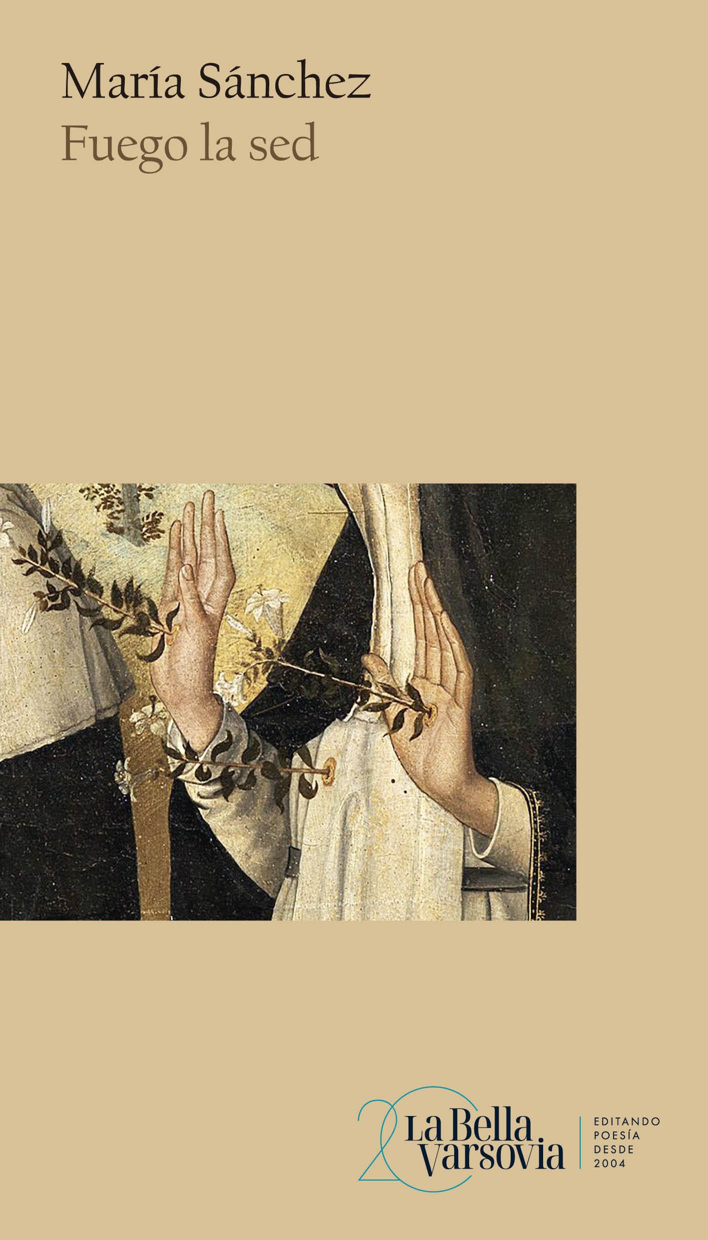 Libro: Fuego la sed (La Bella Varsovia)