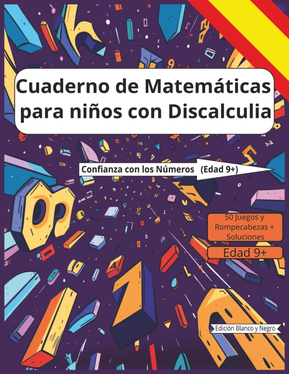 Libro: Cuaderno de Matemáticas para niños de 9+ años con Discalculia: Actividades paso a paso para superar las dificultades con los números y ganar confianza en matemáticas. Edición en blanco y negro.