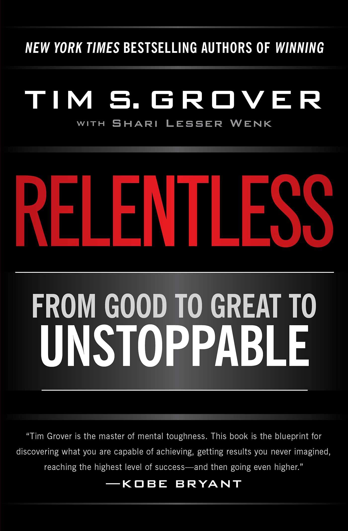 Libro: Relentless: From Good to Great to Unstoppable (Tim Grover Winning Series)