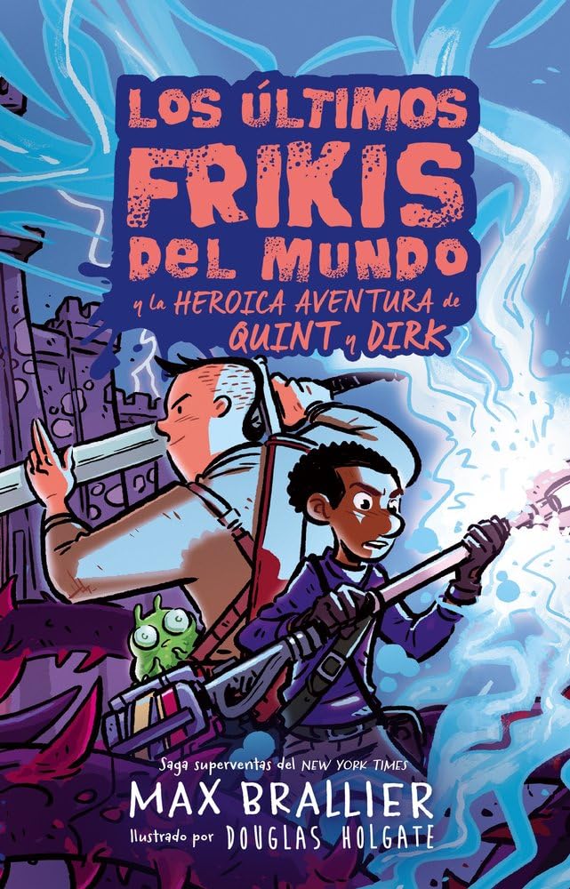 Libro: Los últimos frikis del mundo: la heroica aventura de Quint y Dirk: 7,5
