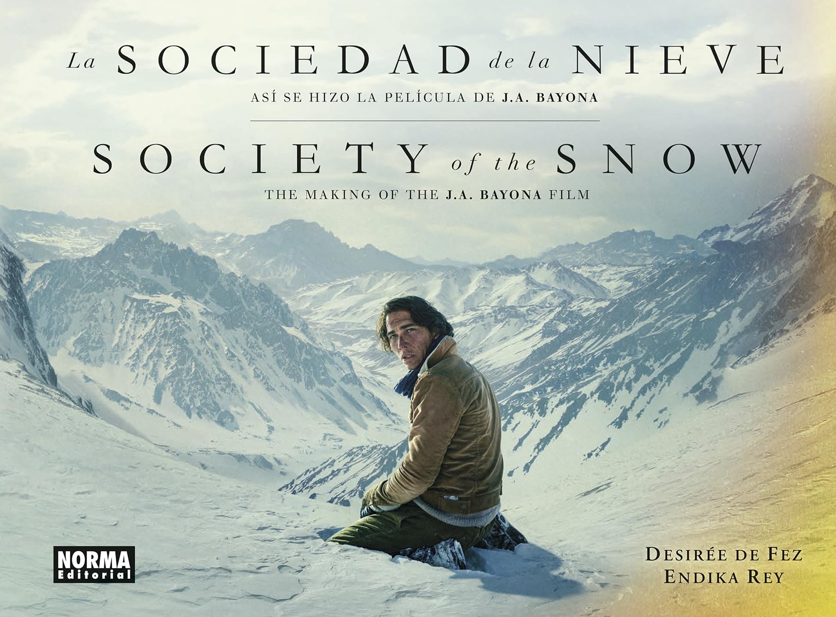 Libro: LA SOCIEDAD DE LA NIEVE. ASI SE HIZO LA PELICULA DE J.A. BAYONA