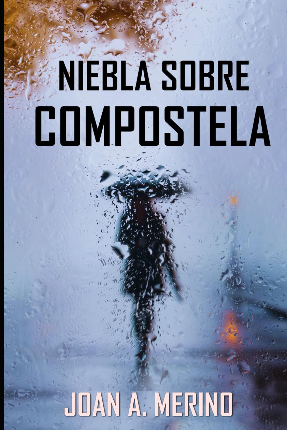 Libro: Niebla sobre Compostela (Spanish Edition)