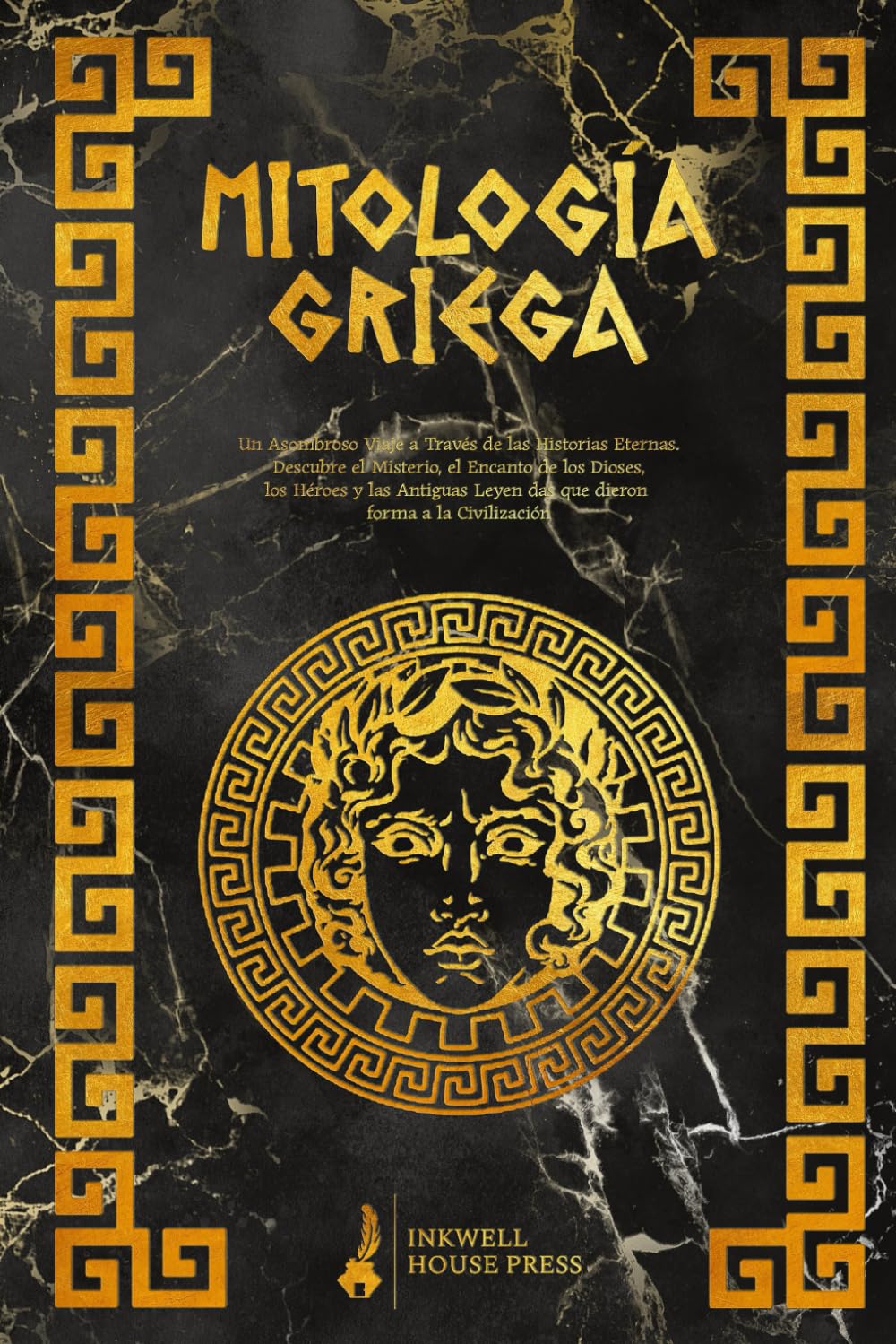 Libro: Mitología Griega: Un Asombroso Viaje a Través de las Historias Eternas. Descubre el Misterio, el Encanto de los Dioses, los Héroes y las Antiguas ... forma a la Civilización (Spanish Edition)
